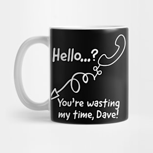 Wasting Time Mug